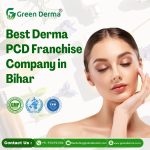 Best Derma PCD Franchise Company in Bihar